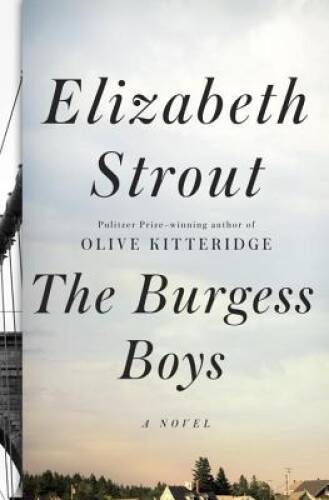 The Burgess Boys: A Novel – Hardcover By Strout, Elizabeth – VERY GOOD