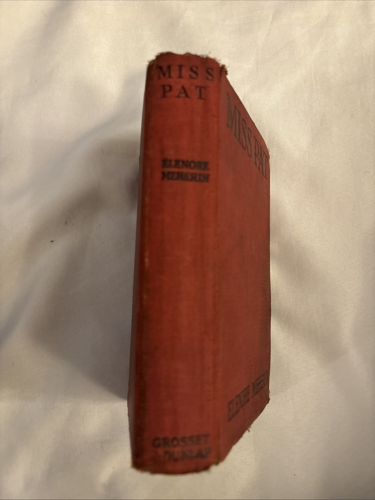 Miss Pat by Elenore Meherin-1930-NewYork: Grosset & Dunlap-Hardcover-264 pages