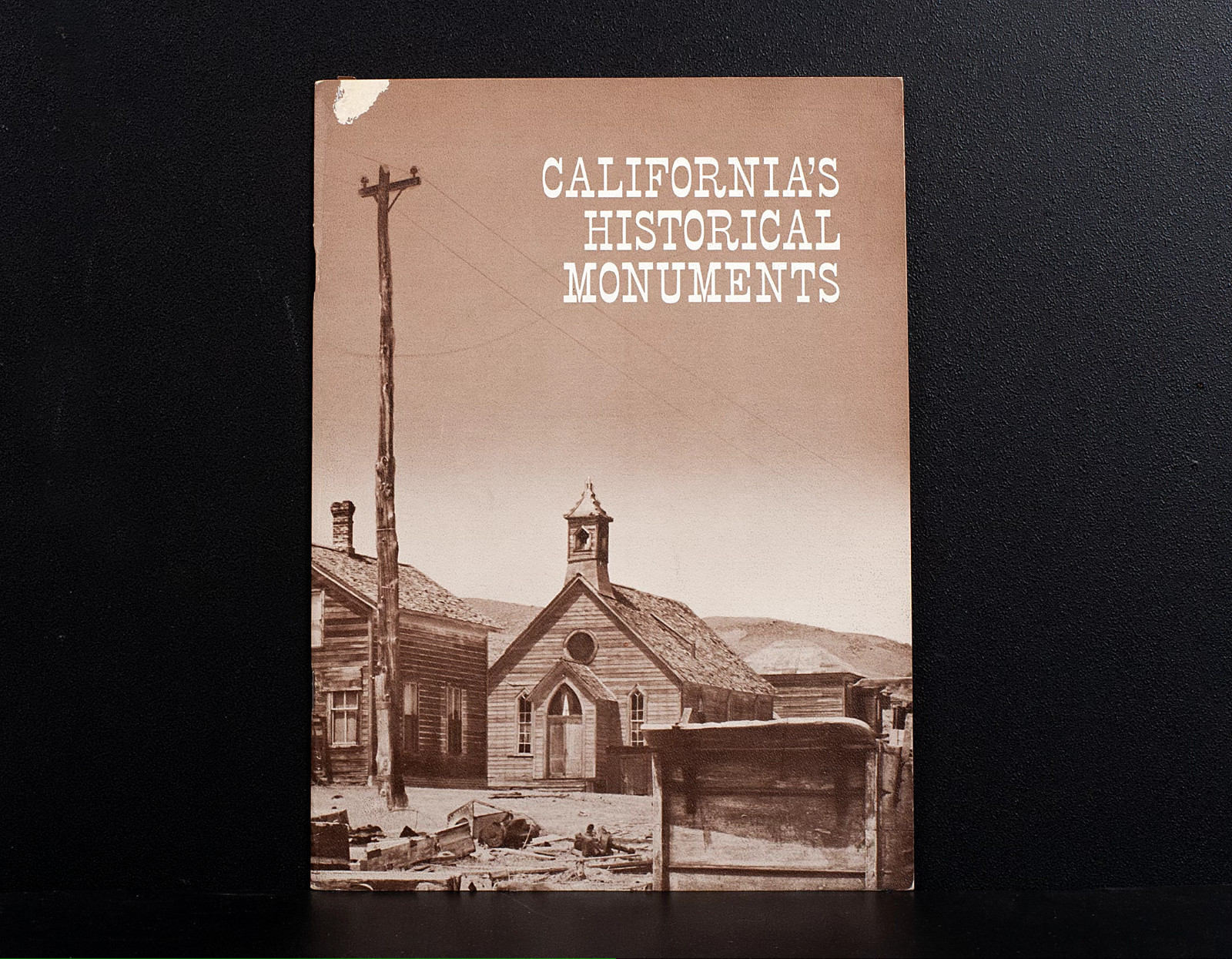 1965 CALIFORNIA HISTORICAL MONUMENTS Book, 47 Pages, ©Pacific Gas & Electric