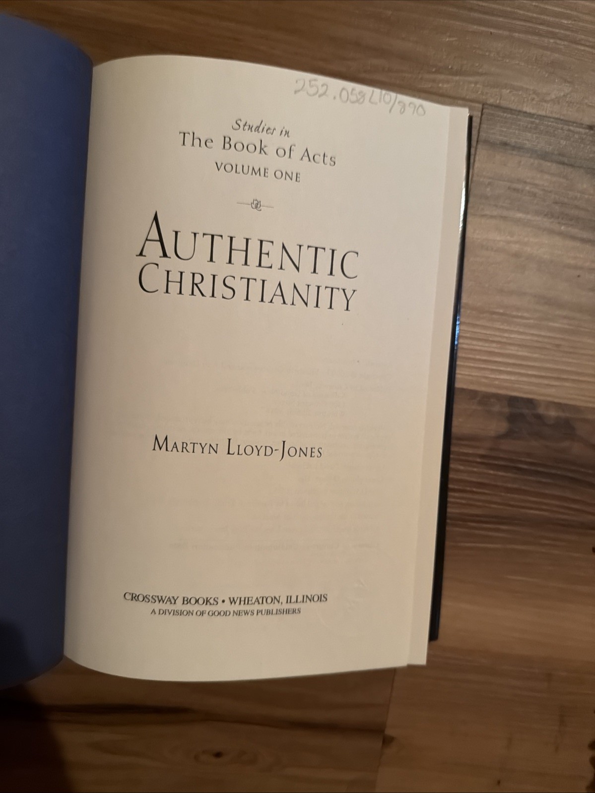 Studies in the Book of Acts Ser.: Authentic Christianity by Good News…