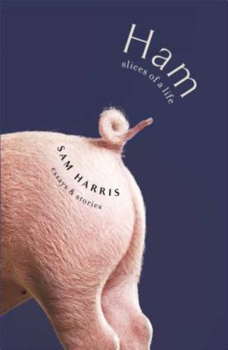 Ham : Slices of a Life by Sam Harris (2014, Hardcover) SIGNED – FIRST EDITION