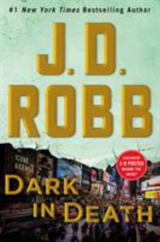 Dark in Death: An Eve Dallas Novel; In Death- hardcover, 9781250161536, J D Robb