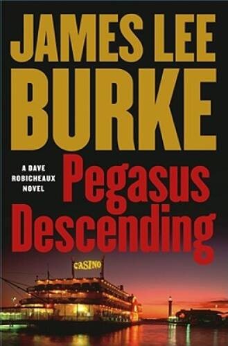 Pegasus Descending: A Dave Robicheaux Novel (Dave Robicheaux Mysteries) – GOOD
