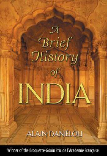 Brief History of India by Alain. Daniélou (2003, Hardcover)