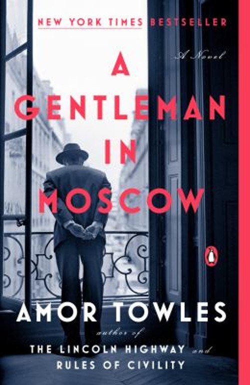 A Gentleman in Moscow : A Novel Paperback Amor Towles
