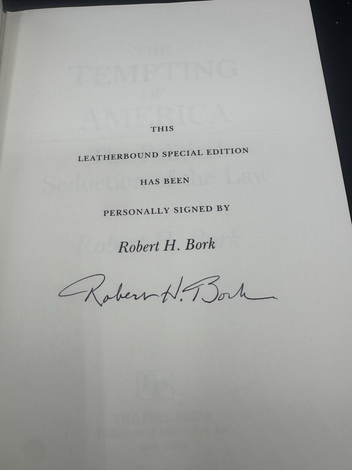 The Tempting of America by Robert H. Bork SIGNED 1990 Leather Hardcover