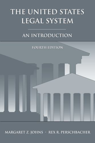United States Legal System : An Introduction by Margaret Johns and Rex (2016)