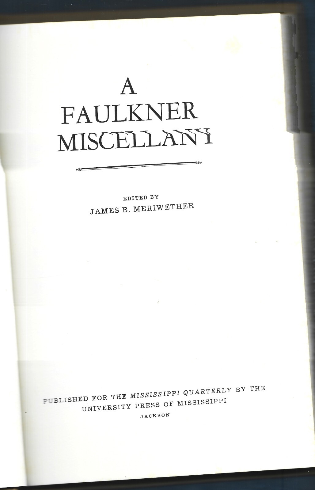 A Faulkner Miscellany HB w/dj-1974-James B. Meriwether-166 pages