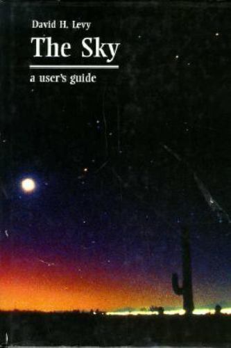 The Sky: A User’s Guide – hardcover, 9780521391122, David H Levy, new