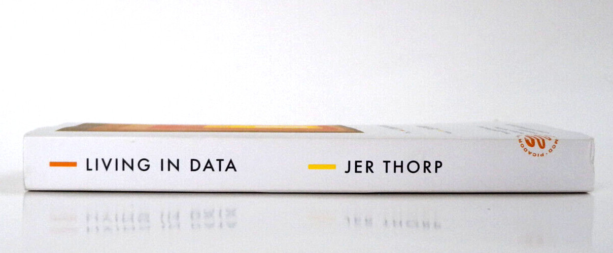 Living in Data : A Citizen’s Guide to a Better Information Future by Jer…