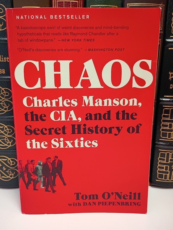 Chaos Charles Manson the CIA & Secret History of the Sixties Tom O’Neill – VG