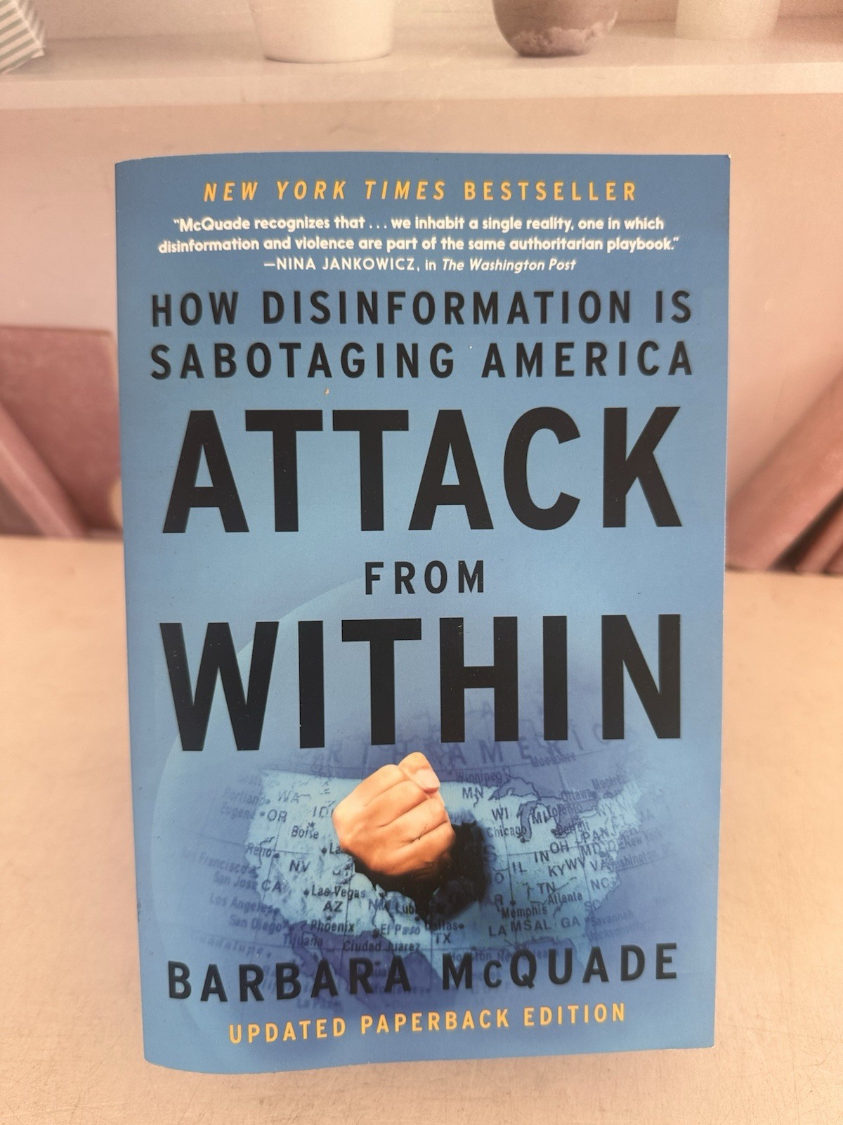 Attack from Within: How Disinformation Is Sabotaging America by Barbara McQuade