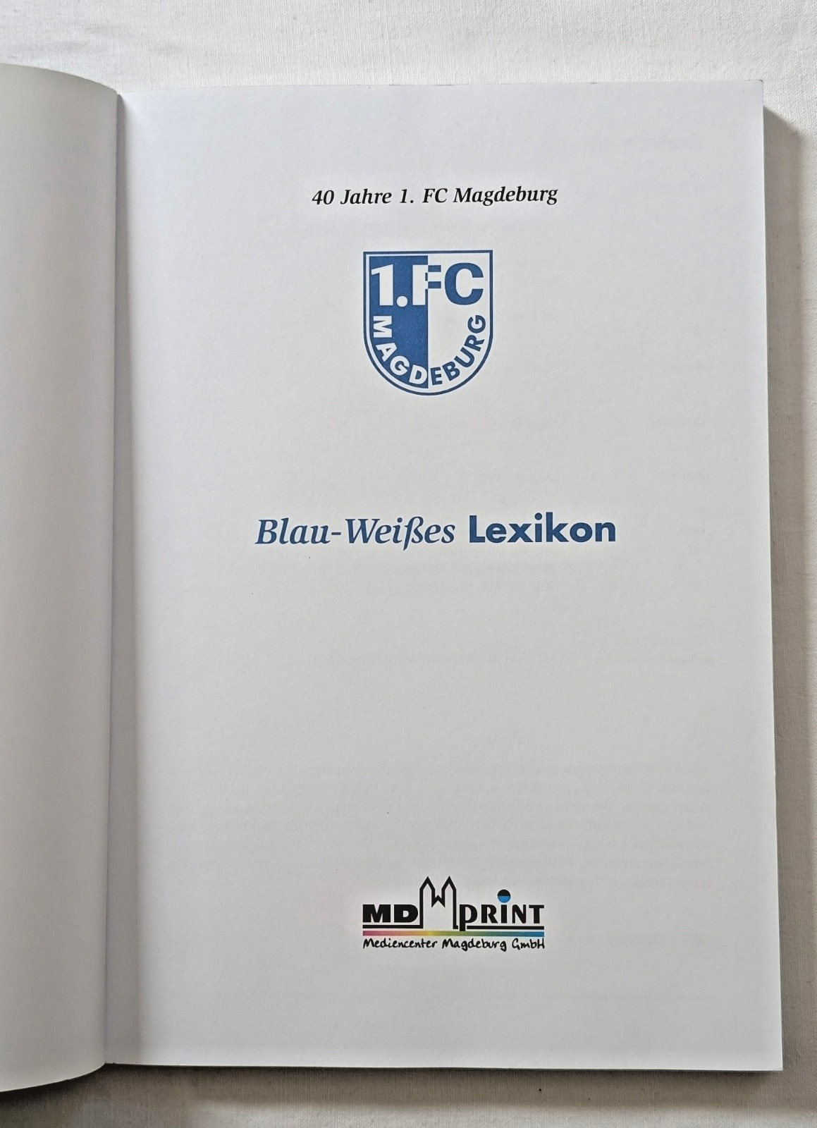 RAR Buch 1.FC Magdeburg Blau-Weißes Lexikon 2005 40 Jahre FCM DDR Fußball EC 74
