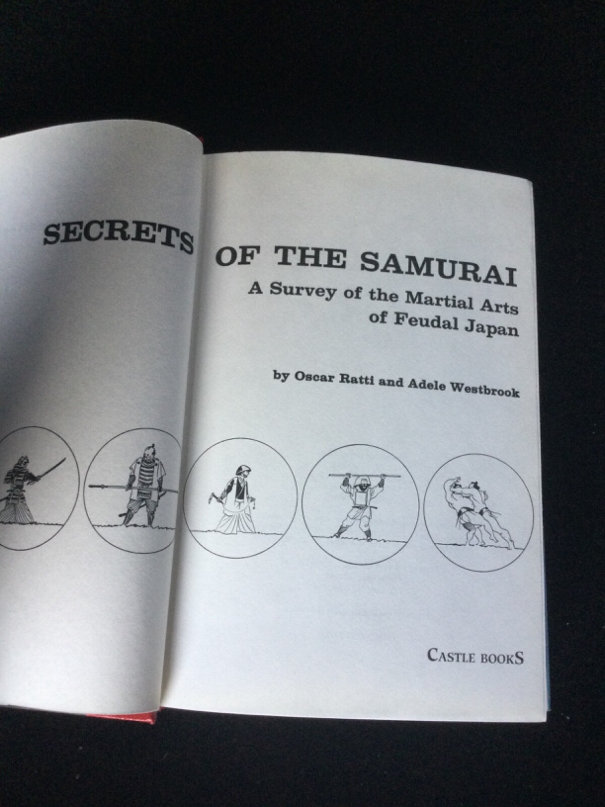 Secrets of Samurai by Oscar Ratti and Adele Westbrook, Hardback Very Good