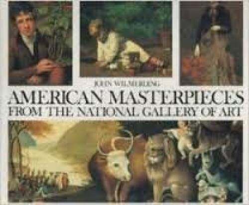 American Masterpieces from the National Gallery of Art – Hardcover – GOOD