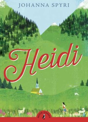 Heidi (Puffin Classics) – Paperback By Spyri, Johanna – ACCEPTABLE