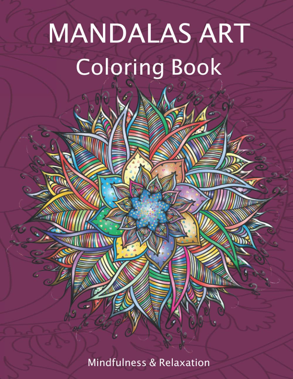 Mandalas Art Coloring Book Mindfulness & Relaxation: Mandala Relaxing Mandala
