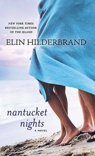 Nantucket Nights – Mass Market Paperback By Hilderbrand, Elin – GOOD