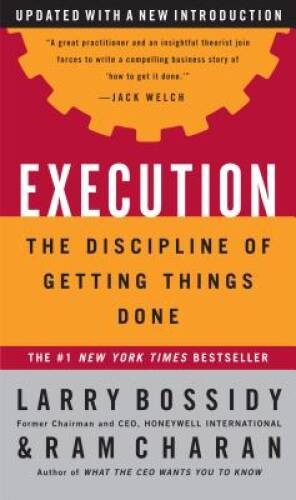 Execution: The Discipline of Getting Things Done – Hardcover – GOOD