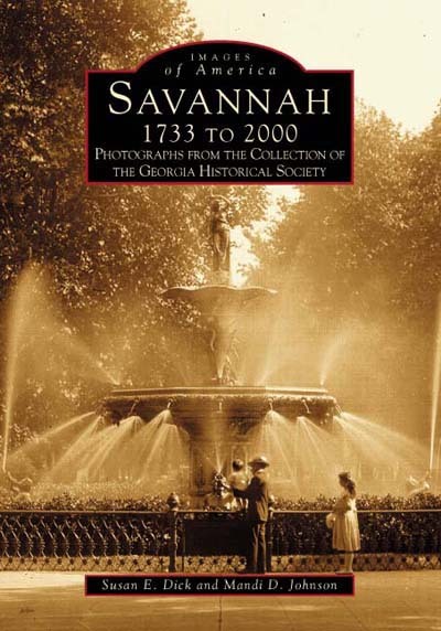 Savannah 1733 to 2000, Georgia, Images of America, Paperback