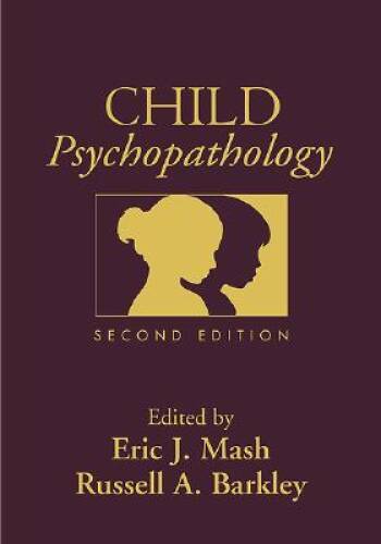Child Psychopathology, Second Edition – Hardcover By Eric J Mash – GOOD