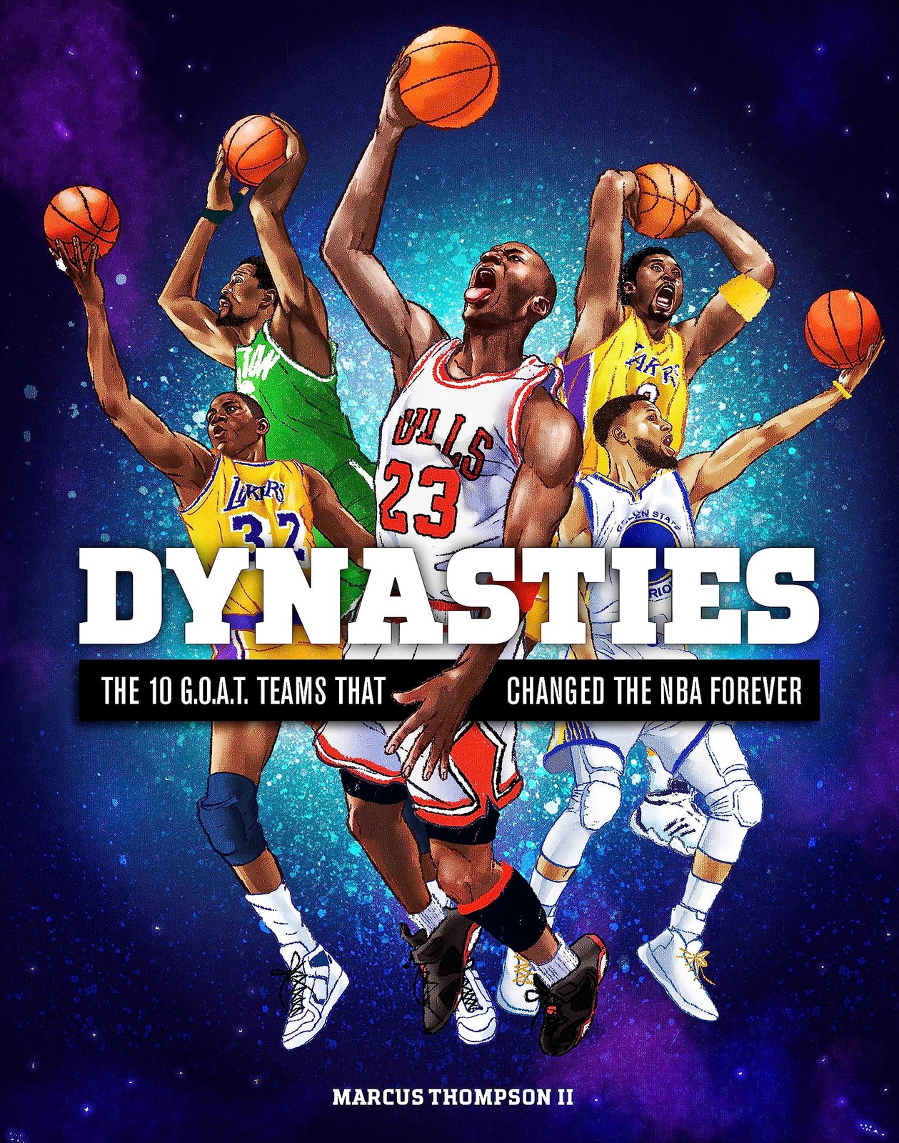 Dynasties: The 10 G.O.A.T. Teams That Changed the NBA Forever – hardcover Hu…