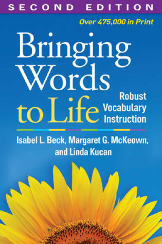 Bringing Words to Life, Second Edition: Robust Vocabulary Instruction – GOOD