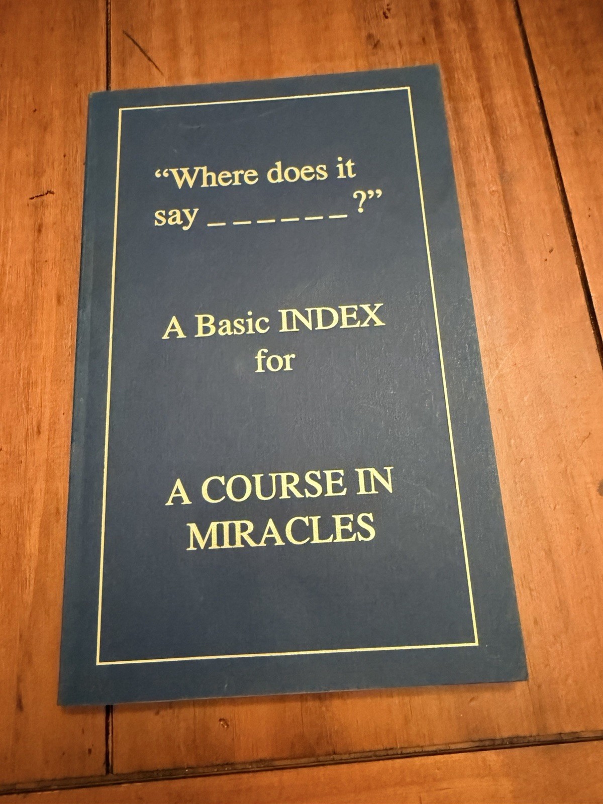 A Course in Miracles 5 Book Lot Hardcover Text Workbook Manual Glossary Index