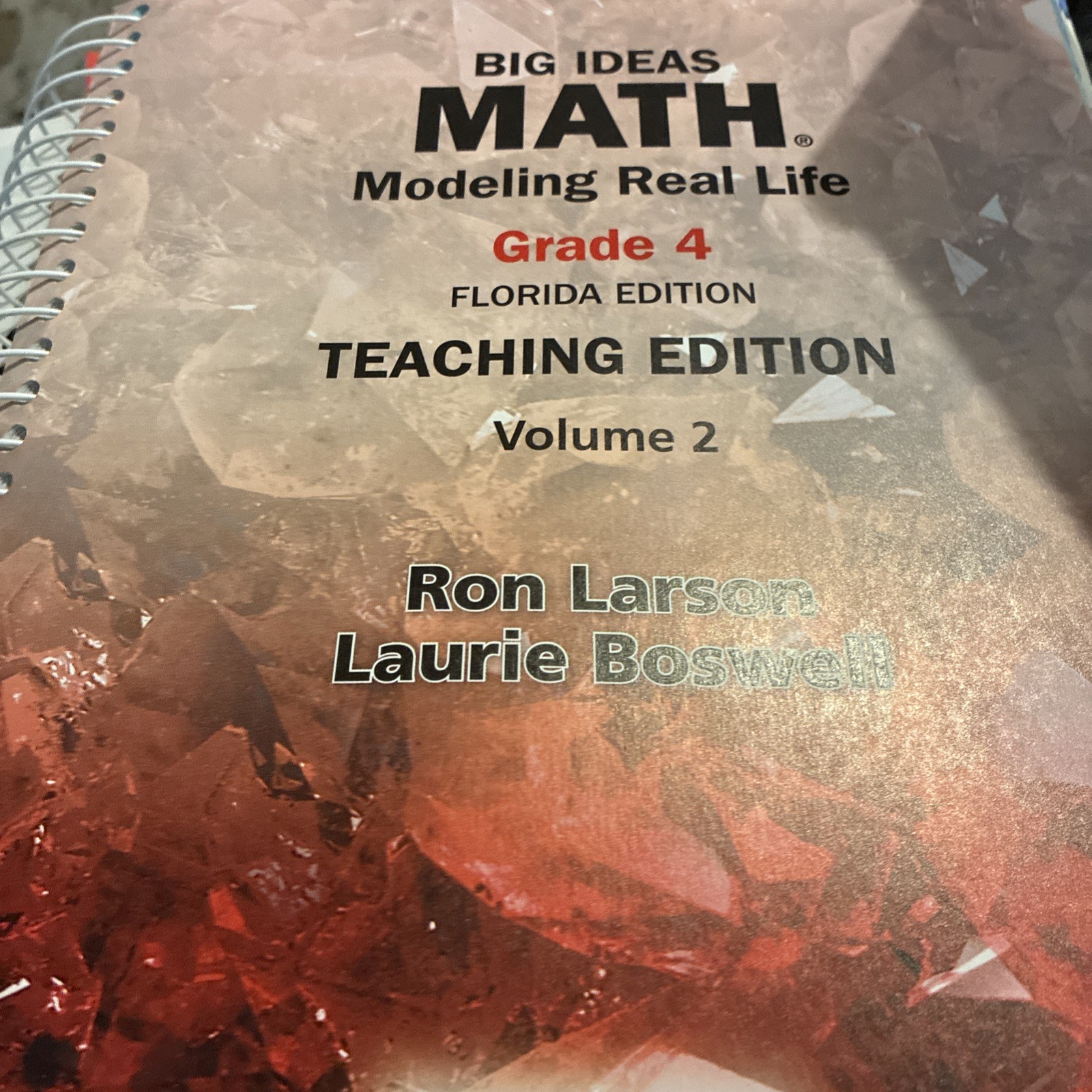 Big idea Math Grade 4. Vol 2 Teachers Edition