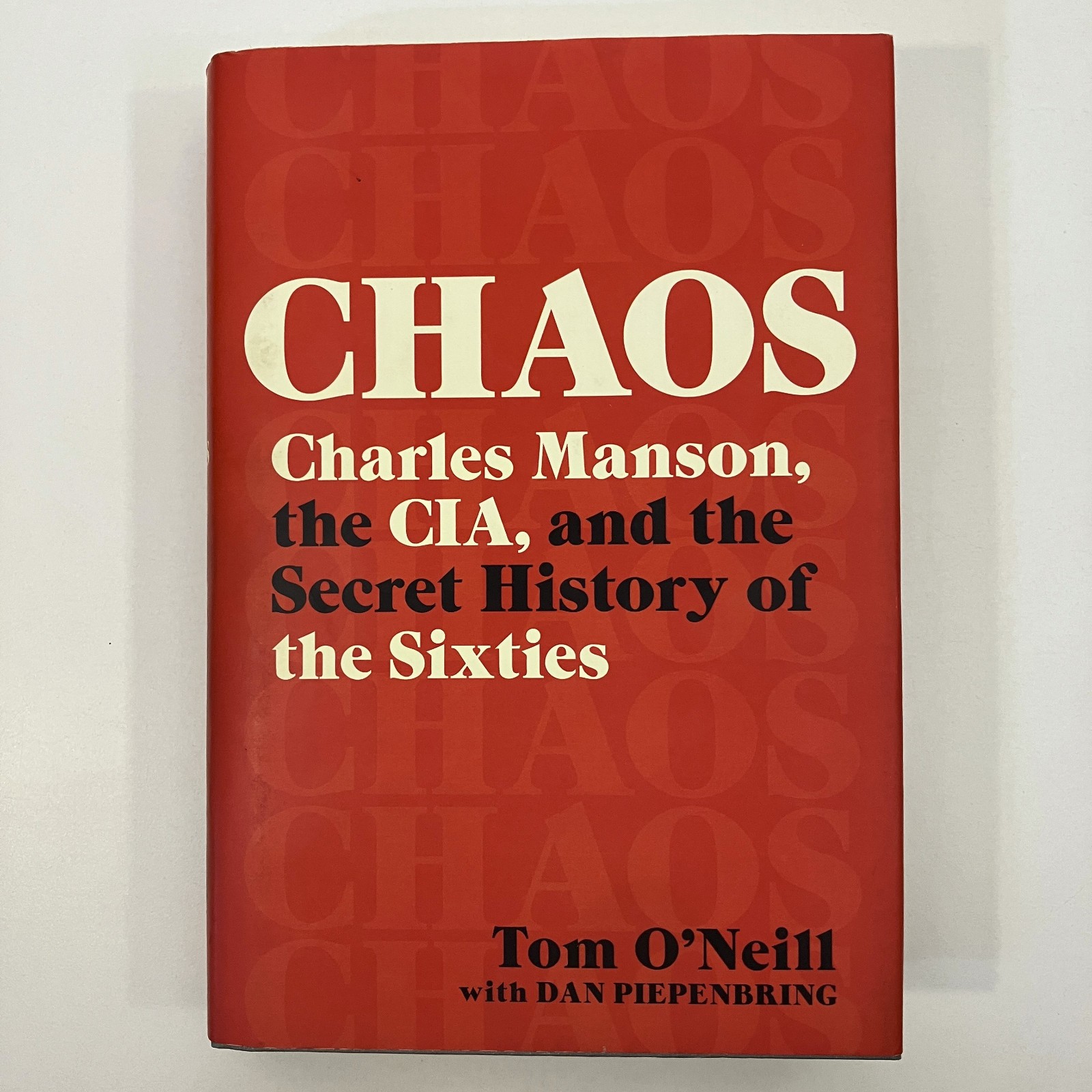 Chaos Charles Manson CIA Secret History HCDJ 1st Edition 2019 Tom ONeill VGC