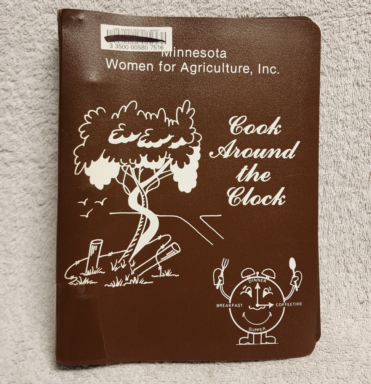 1970’s Minnesota Women for Agriculture Cookbook Cook Around the Clock