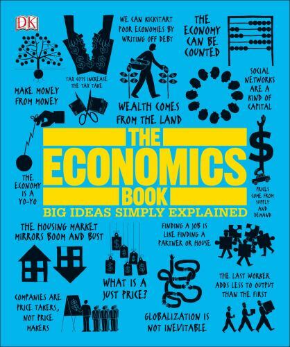 The Economics Book: Big Ideas Simply Explained by DK