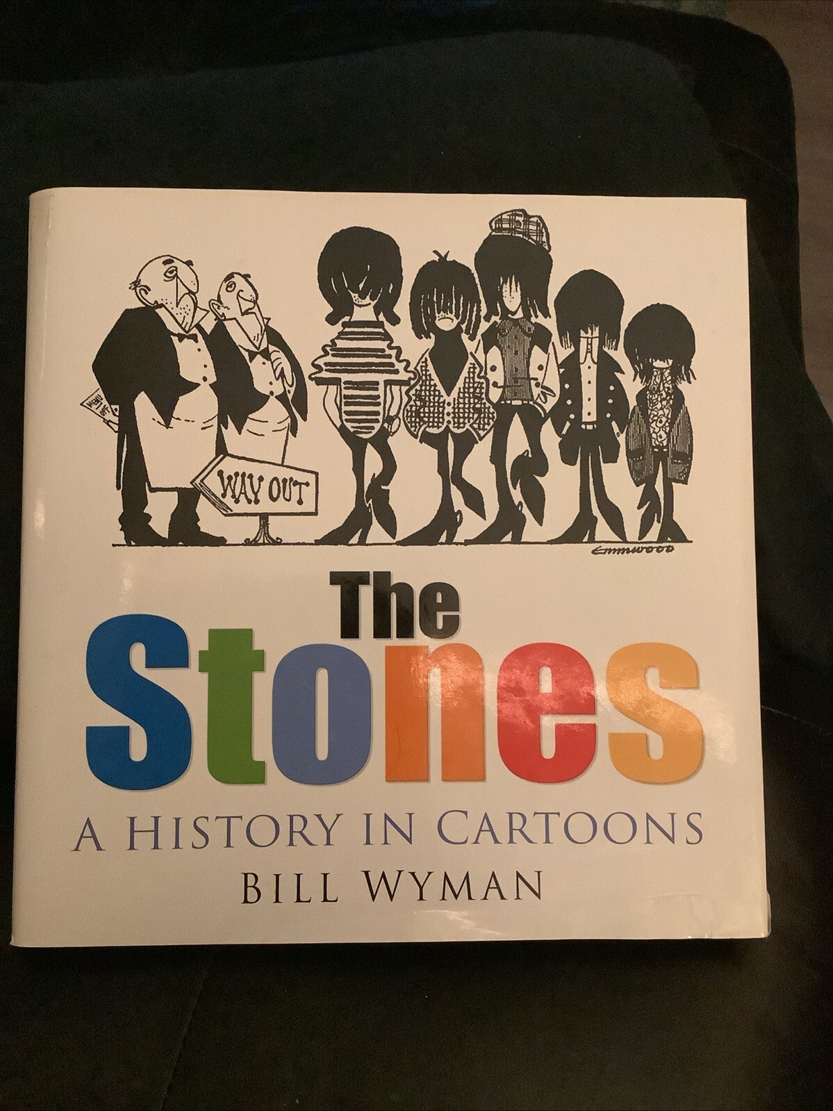 The Stones : A History in Cartoons by Bill Wyman & Richard Havers ‘06~Hardcover