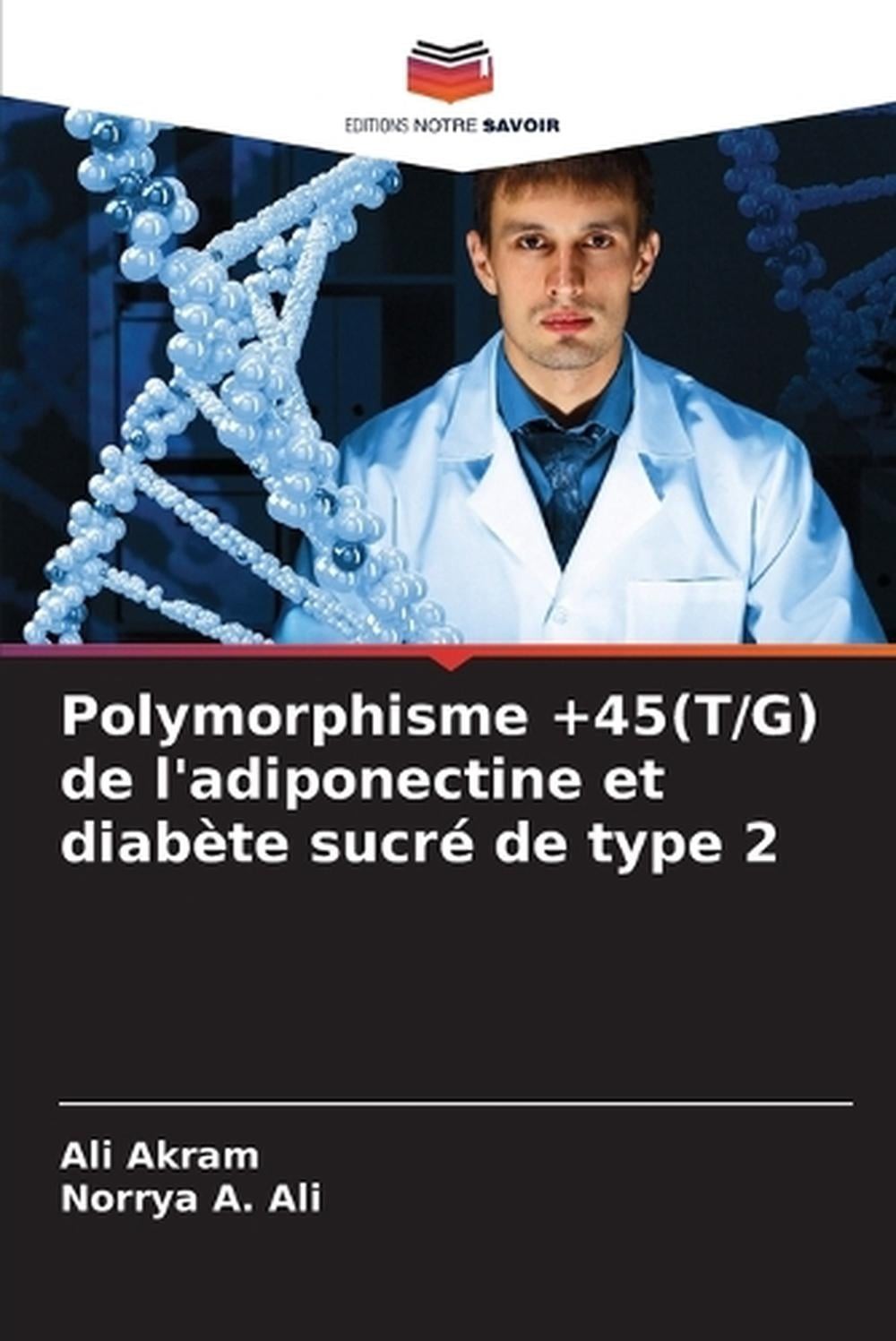 Polymorphisme +45(T/G) de l’adiponectine et diabte sucr de type 2 by Ali Akram (