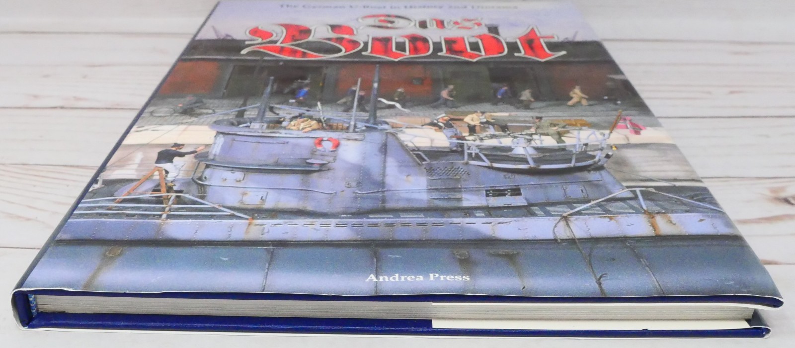 Andrea Press, Das Boot: The German U-Boat in History and Diorama, HC DJ