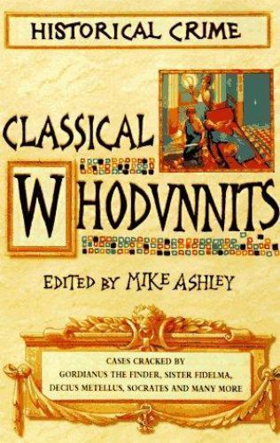 Classical Whodunnits – paperback, Mike Ashley, 9780786704187