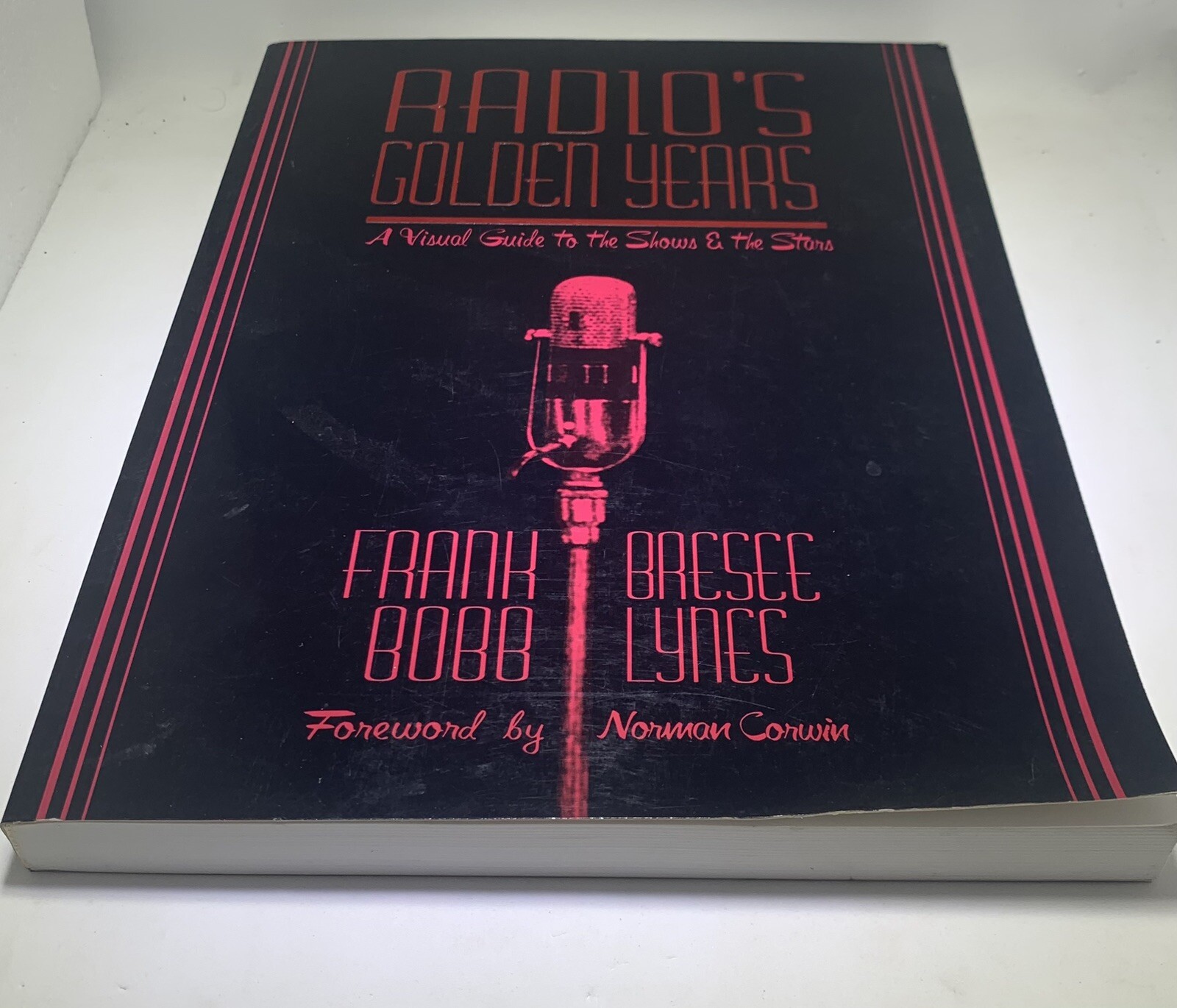 Radio’s Golden Years Shows Stars Book Frank Bresee Bobb Lynes 264 Pages 1999 NOS