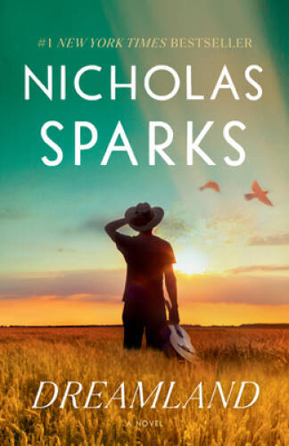 Dreamland: A Novel – Paperback By Sparks, Nicholas – GOOD