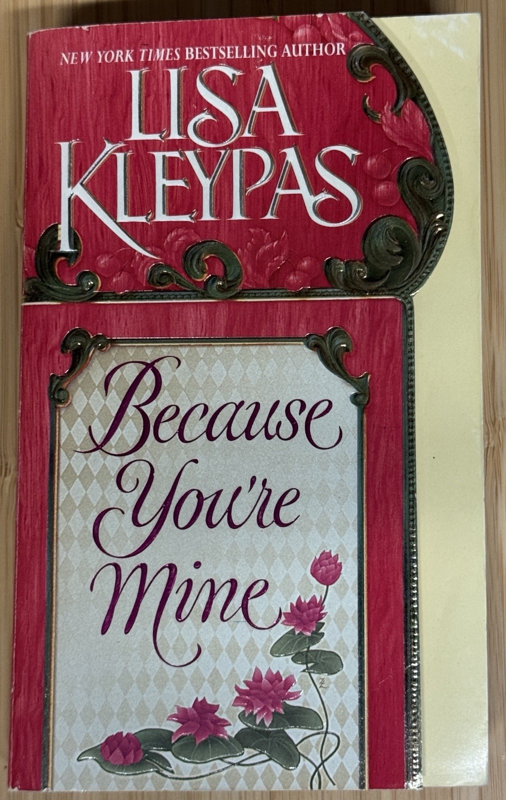 BECAUSE YOU’RE MINE Lisa Kleypas Stepback 1st Printing 1997 Regency Romance