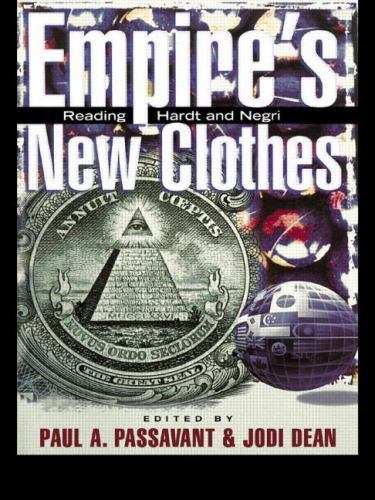 Empire’s New Clothes: Reading Hardt and Negri