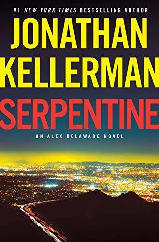 Serpentine: An Alex Delaware Novel – Hardcover By Kellerman, Jonathan – GOOD