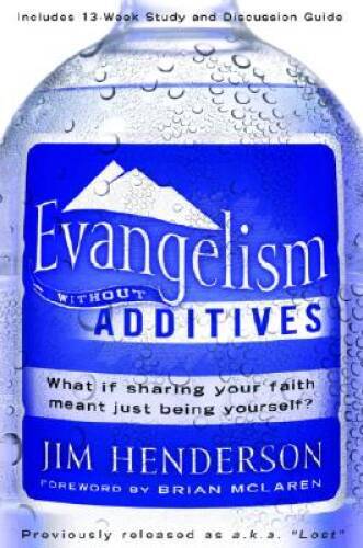 Evangelism Without Additives: What if sharing your faith meant just being – GOOD