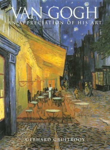 Van Gogh: An Appreciation of His Art (The Impressionists) – Hardcover – GOOD