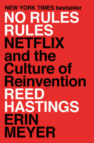No Rules Rules: Netflix and the Culture of Reinvention – Hardcover – VERY GOOD