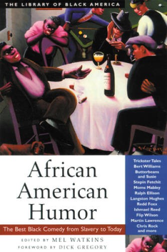 African American Humor: The Best Black Comedy from Slavery to Today – VERY GOOD