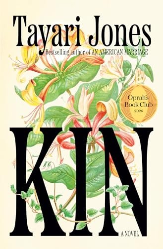 Kin: Oprah’s Book Club: A Novel by Jones, Tayari