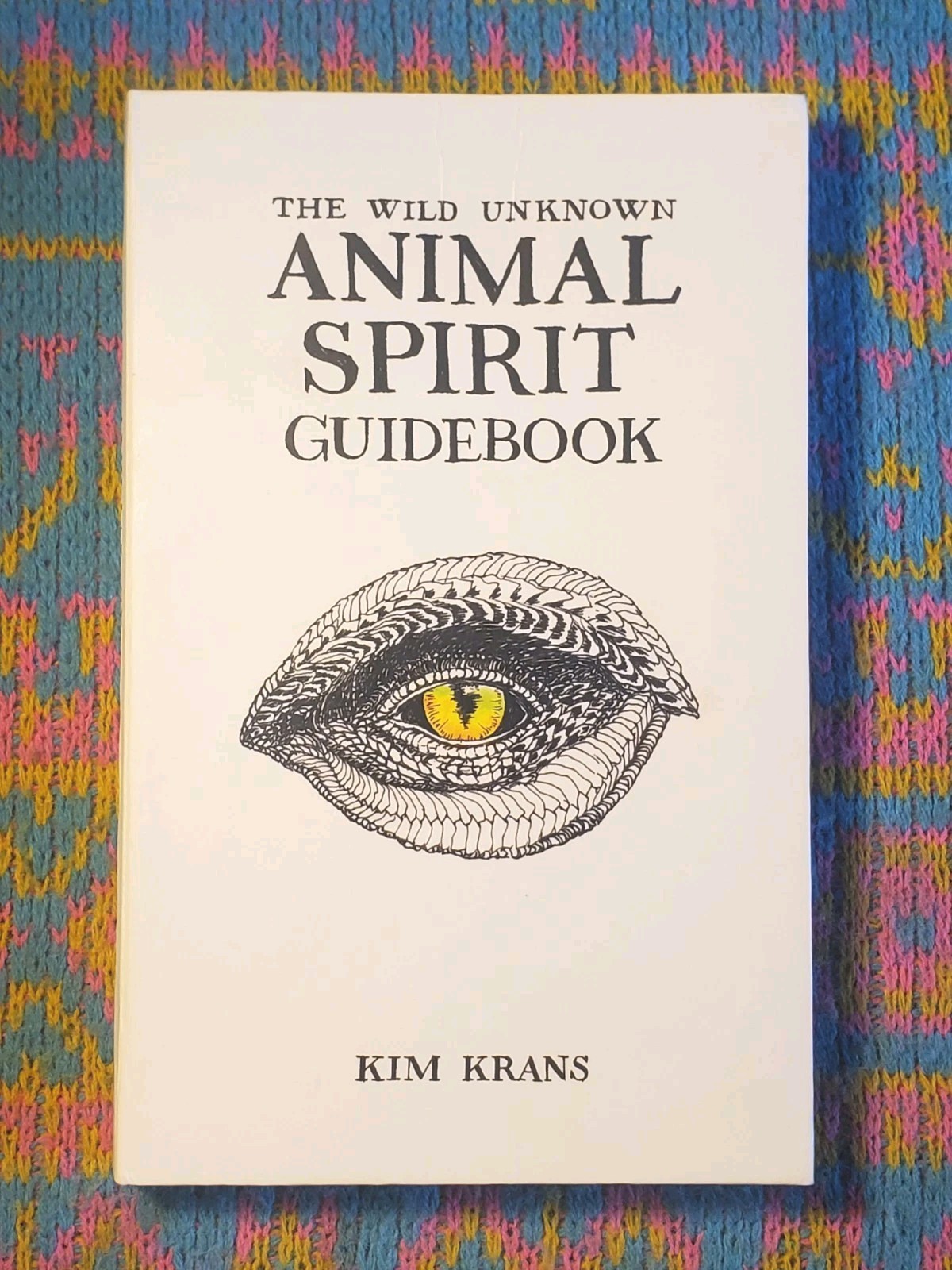 The Wild Unknown ANIMAL SPIRIT Guidebook Kim Krans Illustrated Book 2016 No Deck