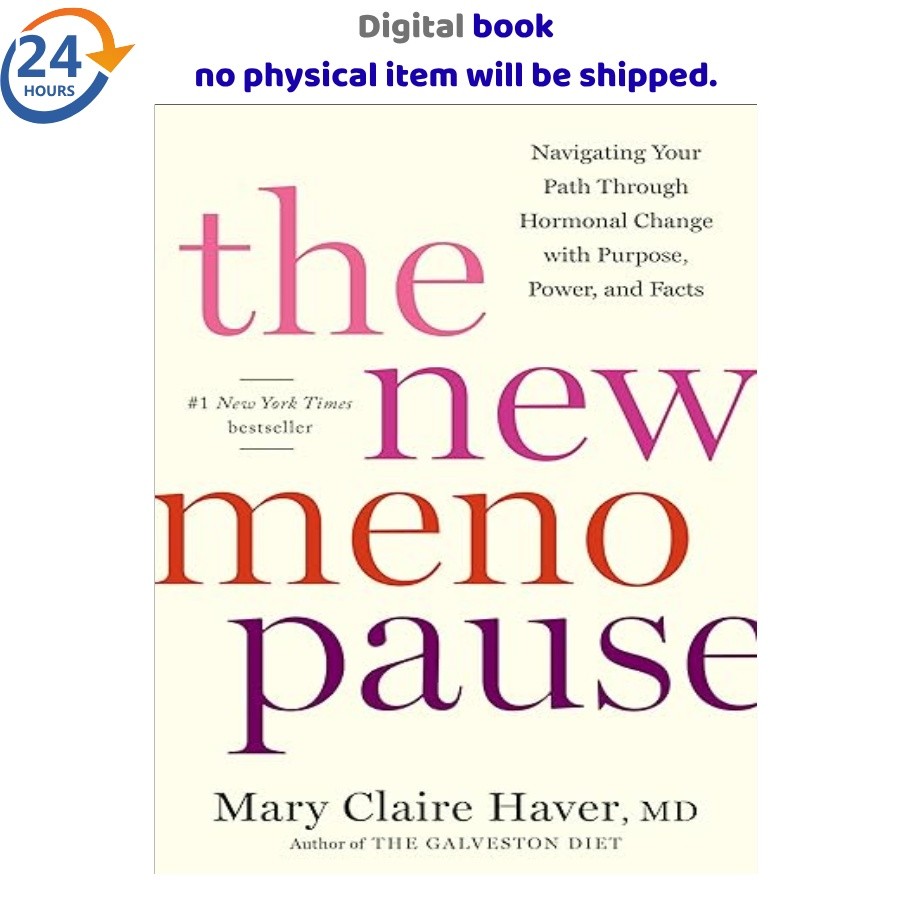 The New Menopause: Navigating Your Path Throu 2024 Mary Claire Haver MD