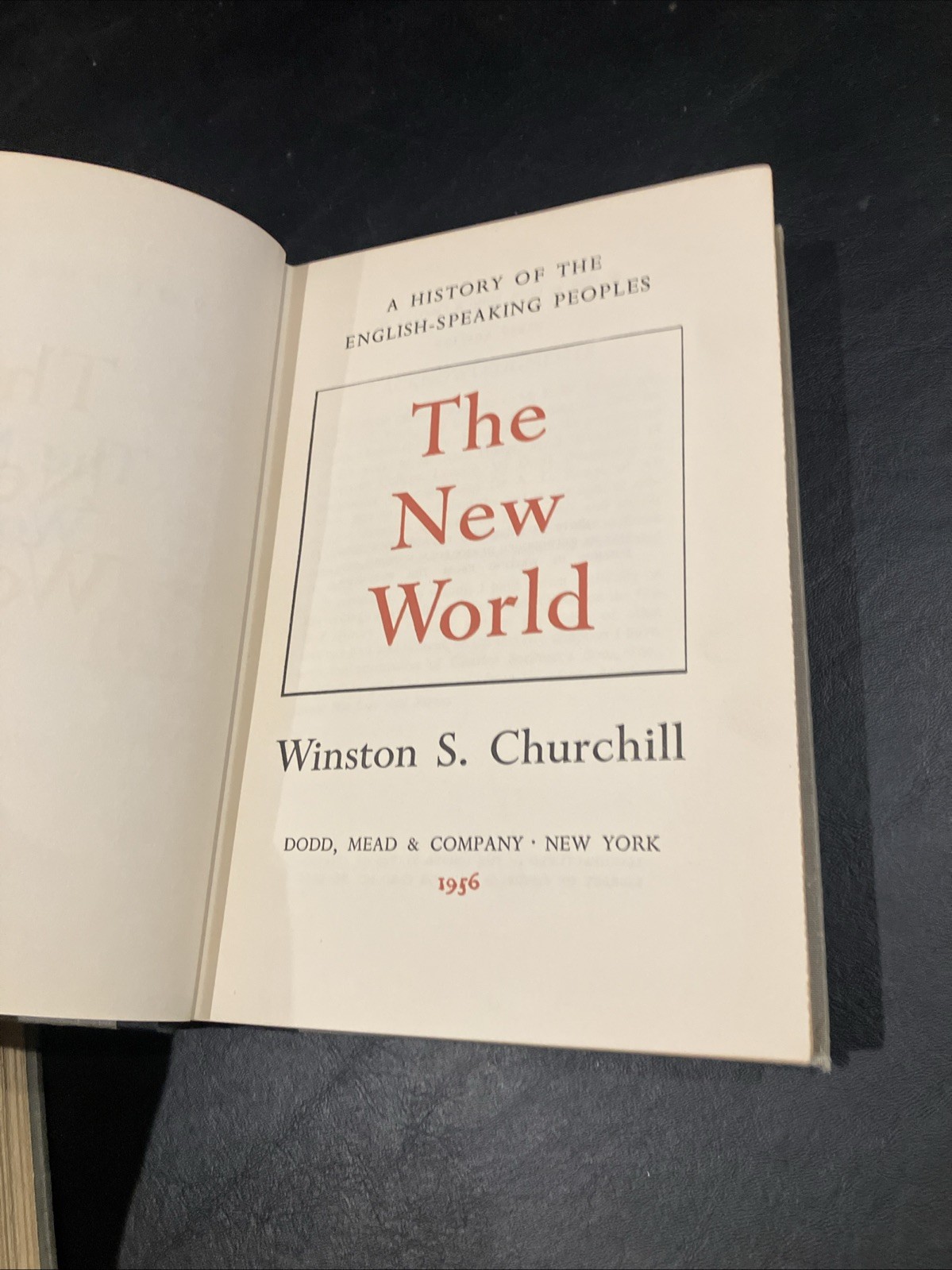 The Birth Of Britain, The New World Order Winston Churchill 1956 1st Editions
