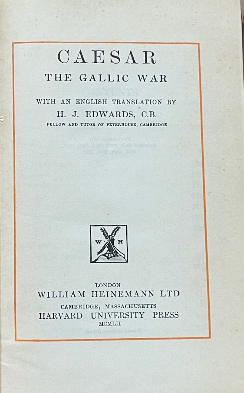 Caesar. Gallic & Alexandrian… Wars. Loeb Classical Library. 2 vols. HC 1952-57